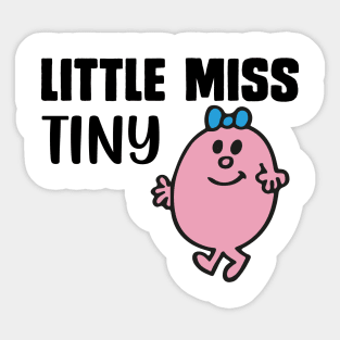 LITTLE MISS TINY Sticker